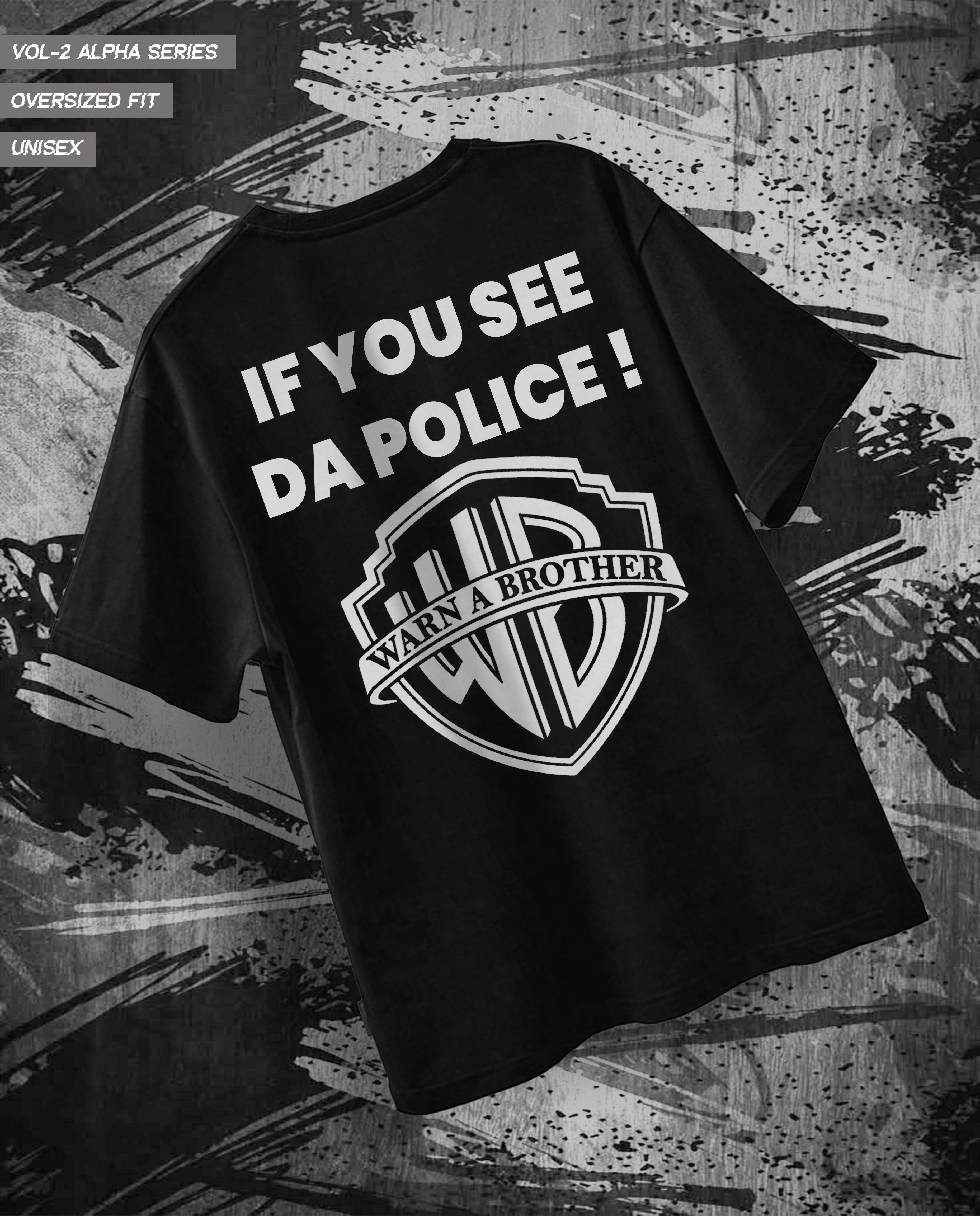 See Da Police Oversized Graphic Tee