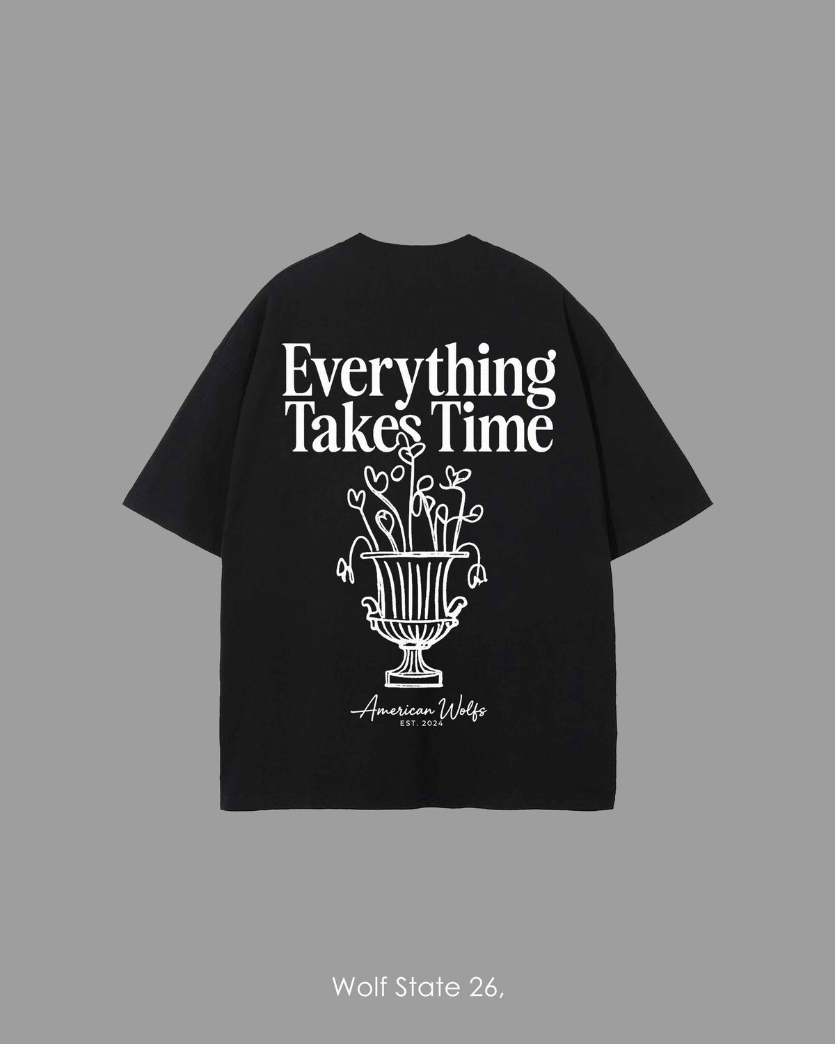 Everything Takes Time Oversized Graphic Tee